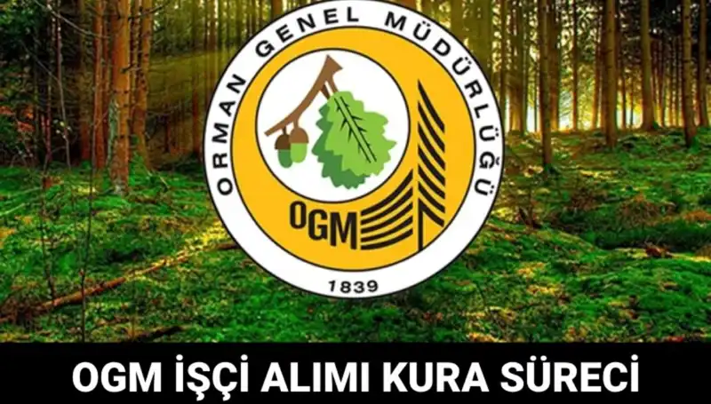 OGM İşçi Alımı Kura Takvimi 2025: Tarih ve Detaylar Açıklandı