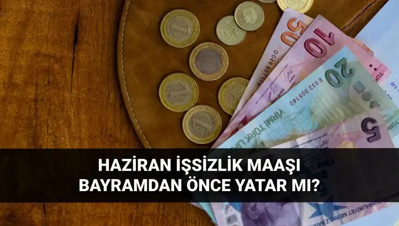 İşsizlik Maaşı Bayram Öncesi Yatacak mı? Tüm Detaylar Burada!