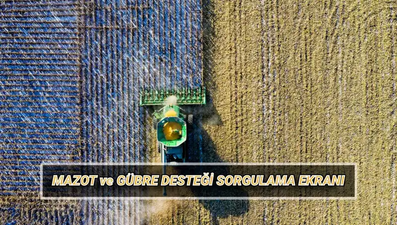 Çiftçilere Mazot ve Gübre Desteği Ödemeleri Yapıldı! Nisan Sorgulama İpuçları