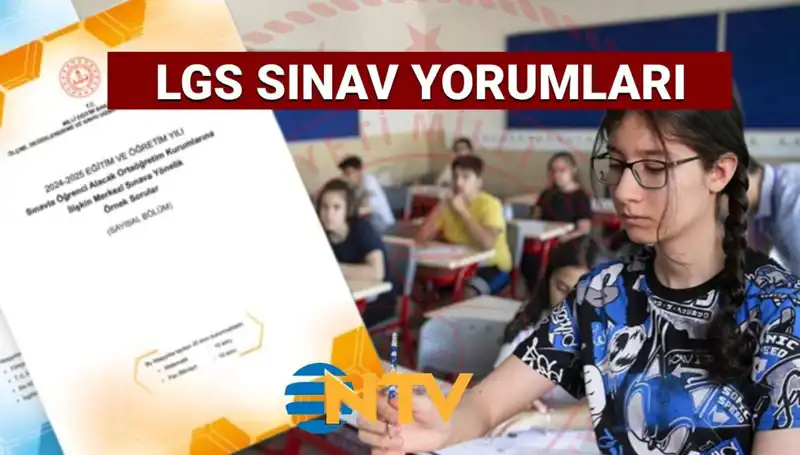 2025 LGS Sınavı Değerlendirmesi: Kolay mı, Zor mu Geçti?