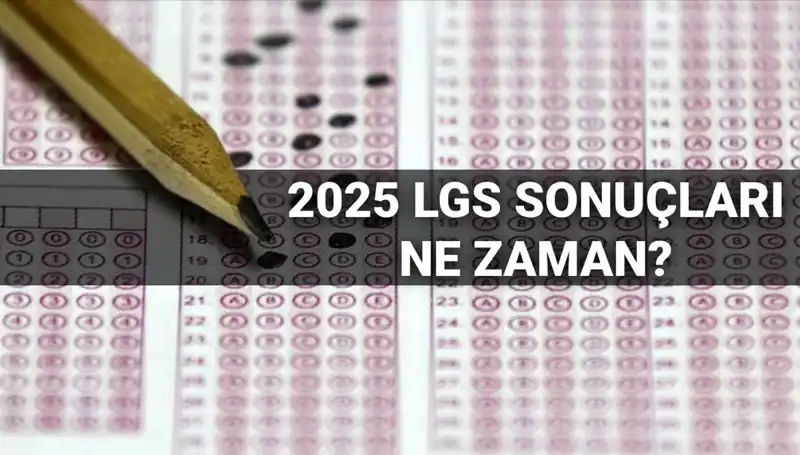 LGS Sonuçları İçin Beklenen Tarih Açıklandı: Öğrencileri Neler Bekliyor?