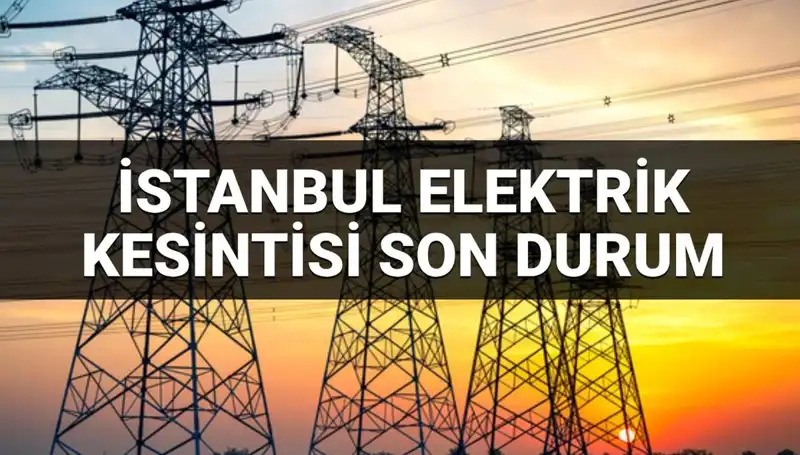 İstanbul Genelinde Beklenmeyen Elektrik Kesintisi: Neden ve Ne Zaman Bitecek?
