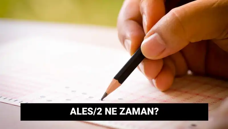 ALES/2 Sınav Tarihleri: Başvuru ve Sonuç Açıklama Süreçleri