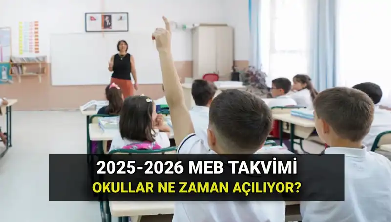 2025-26 Eğitim Dönemi Okula Dönüş Tarihleri Açıklandı!